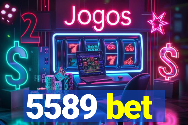 5589 bet